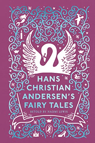 Hans Christian Andersen's Fairy Tales: Retold by Naomi Lewis (Puffin Clothbound Classics) von Puffin Classics